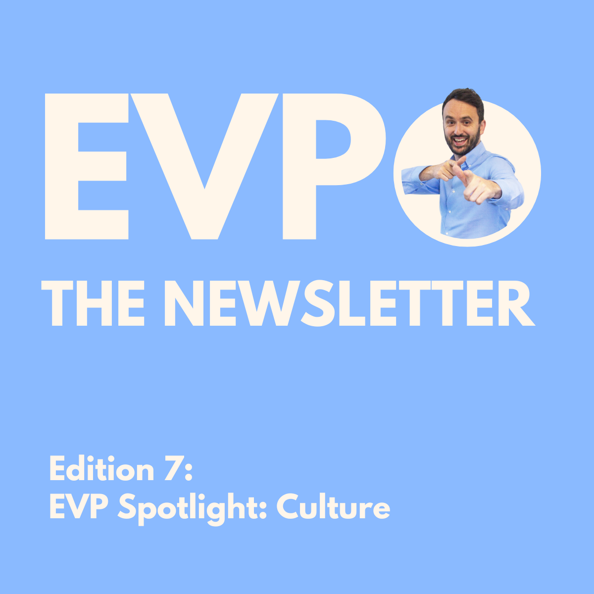 EVP Spotlight: Culture