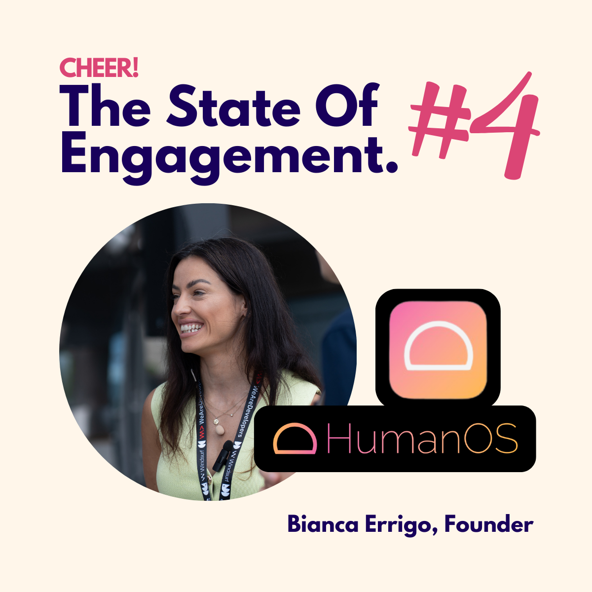 The State Of Engagement #4: Bianca Errigo, HumanOS