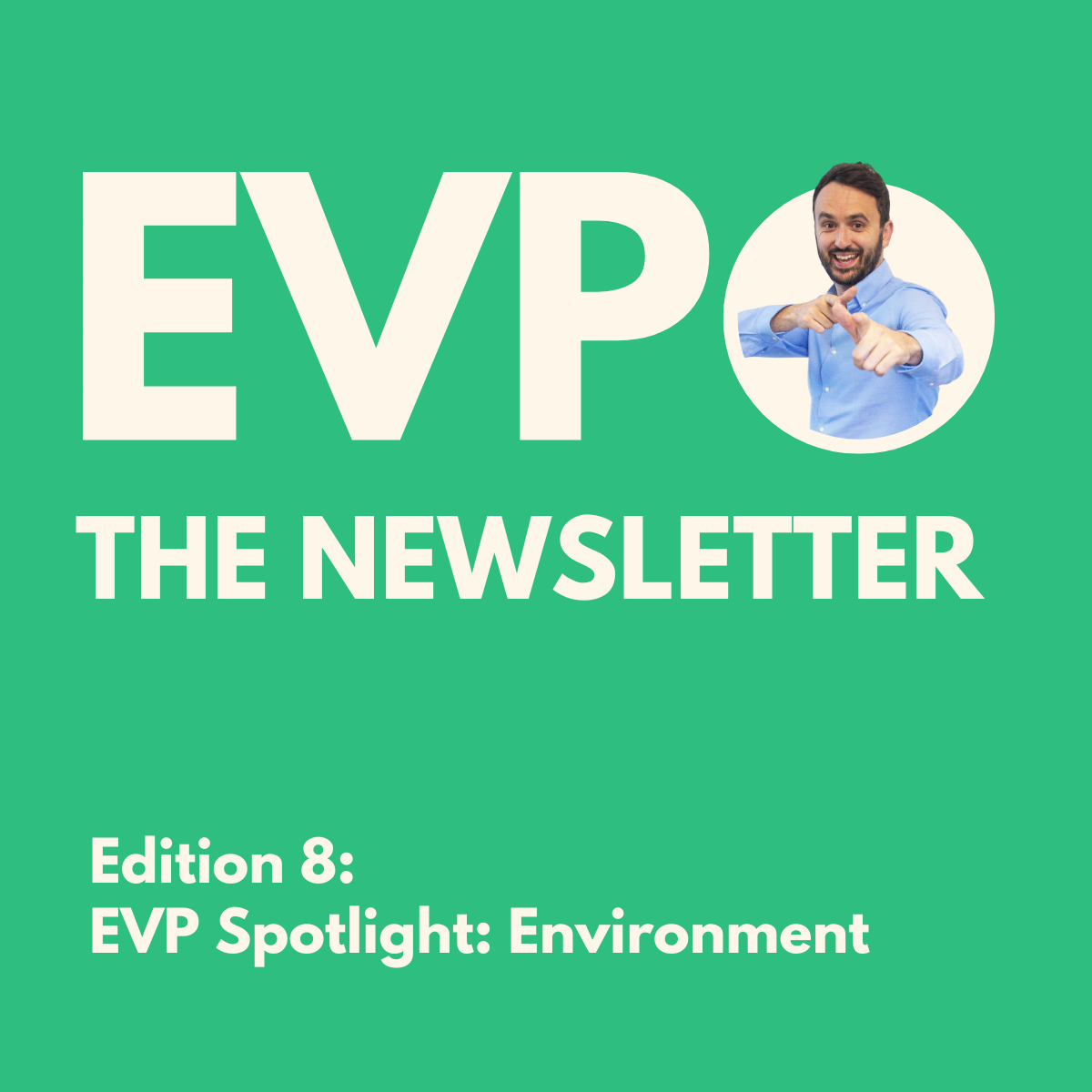 EVP Spotlight: Environment