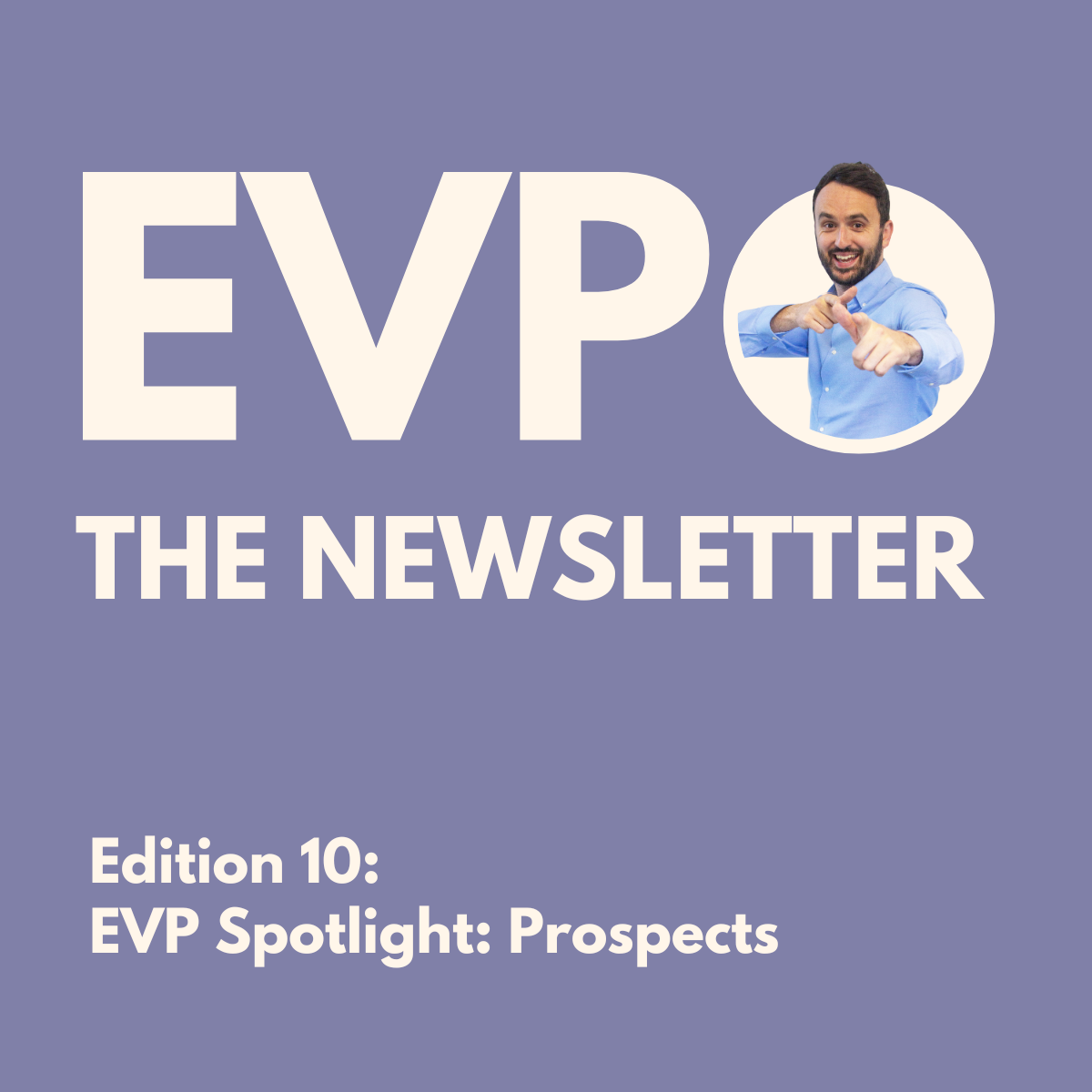 EVP Spotlight: Prospects