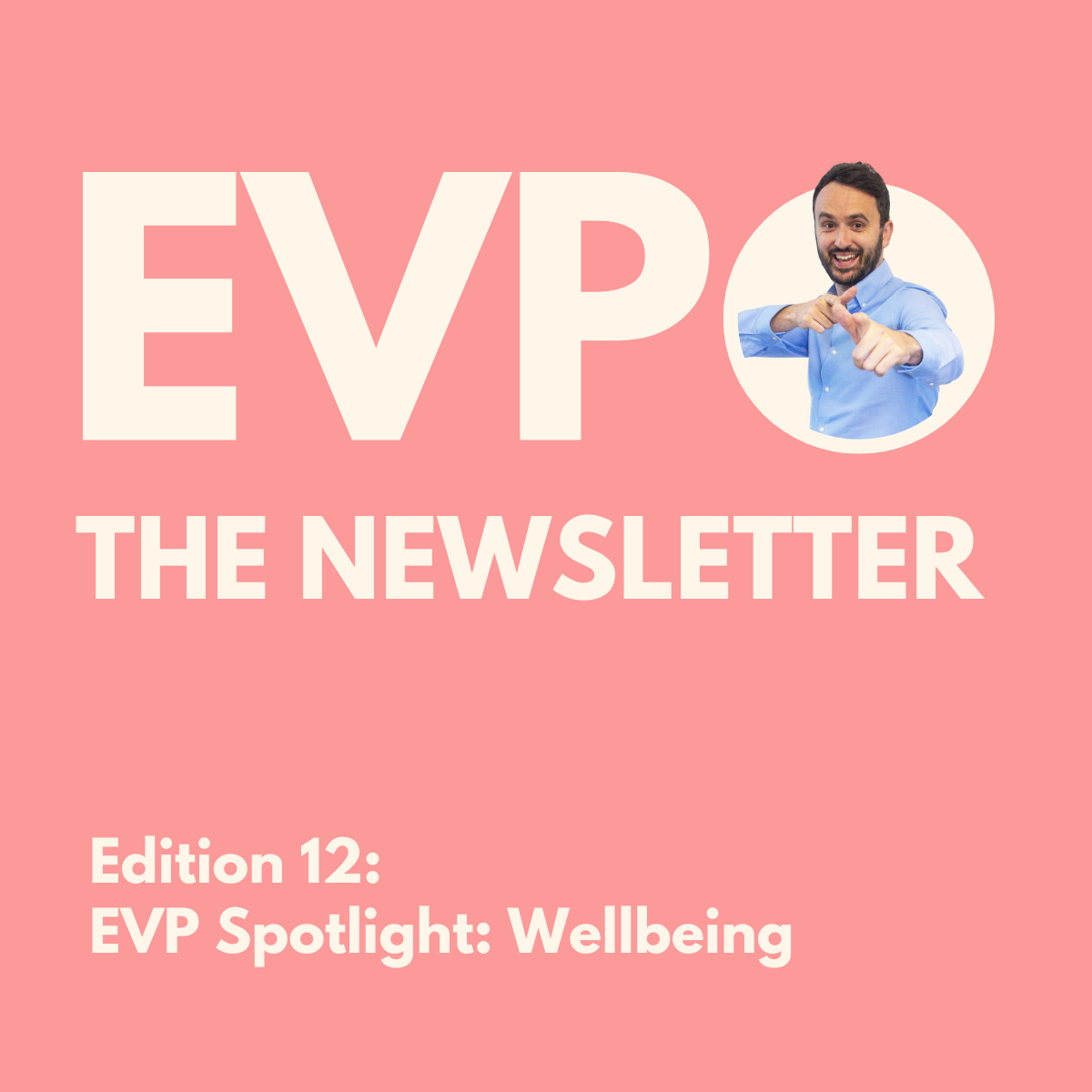 EVP Spotlight: Wellbeing