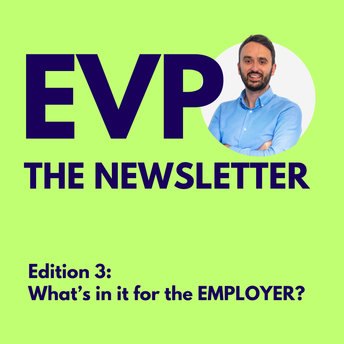 EVP: What’s in it for the Employer?