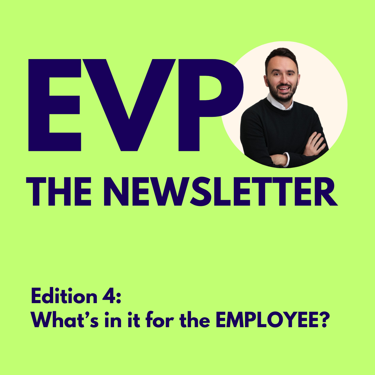 EVP: What’s in it for the Employee?