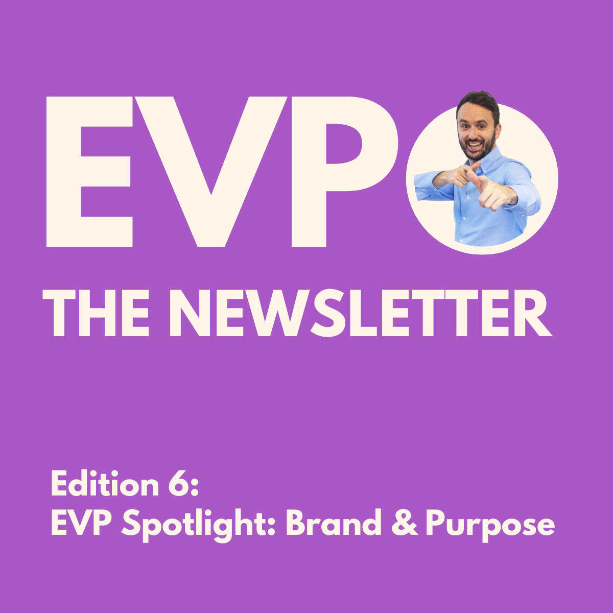 EVP Spotlight: Brand & Purpose