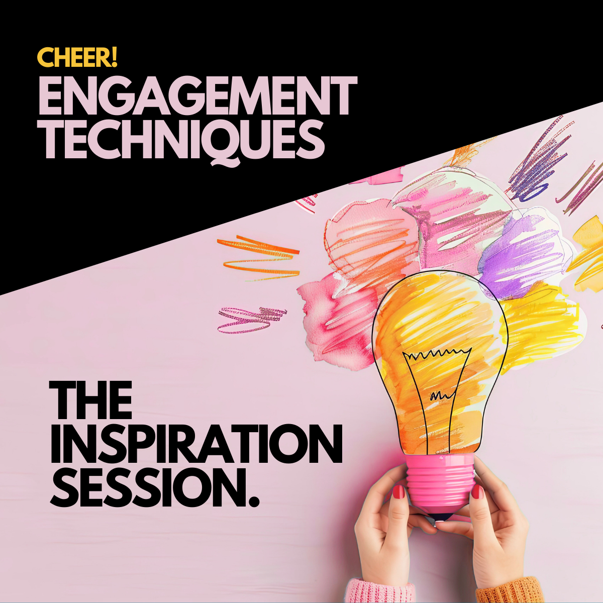 The Inspiration session