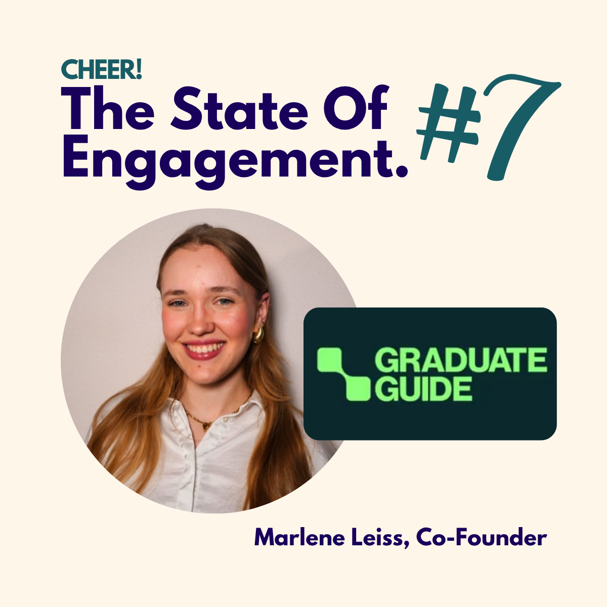 The State Of Engagement #7: Marlene Leiss, The Graduate Guide
