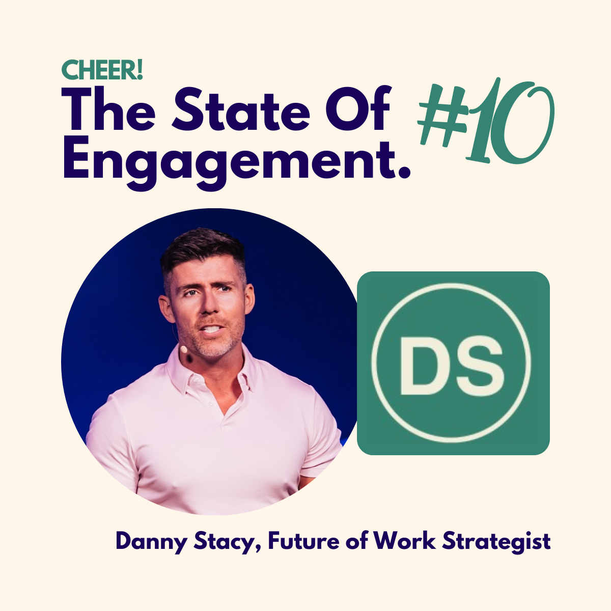 The State Of Engagement #10: Danny Stacy