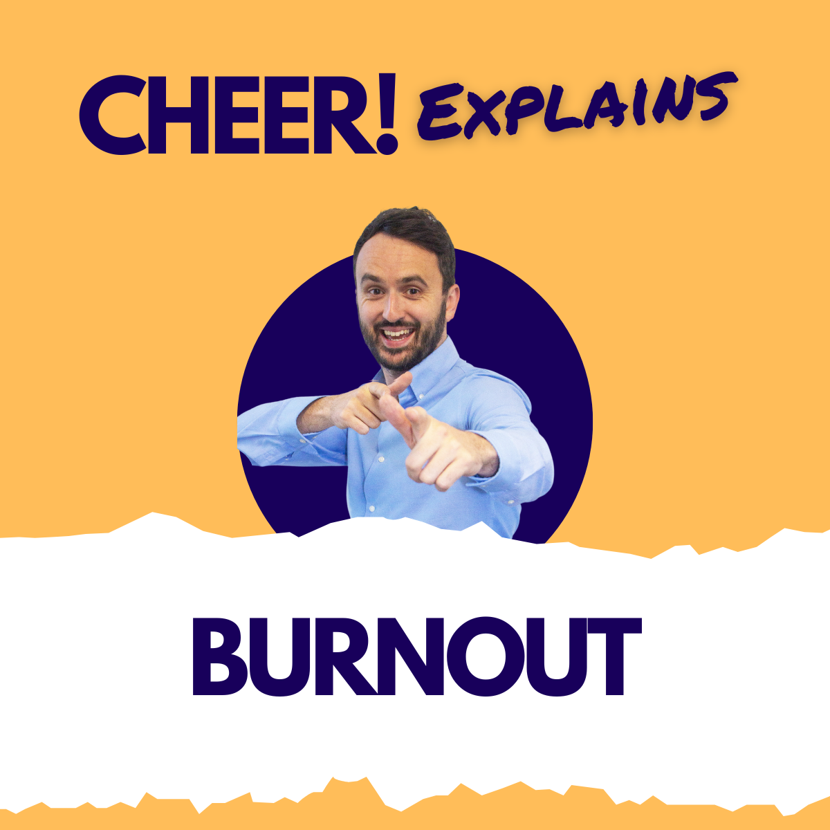 CHEER! Explains: Burnout