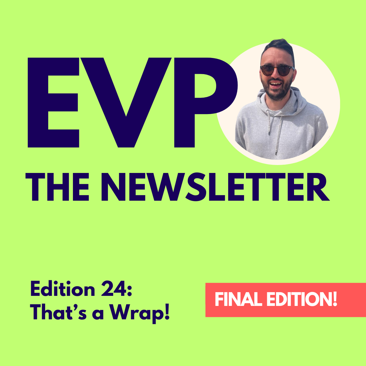 EVP Newsletter: Final Edition
