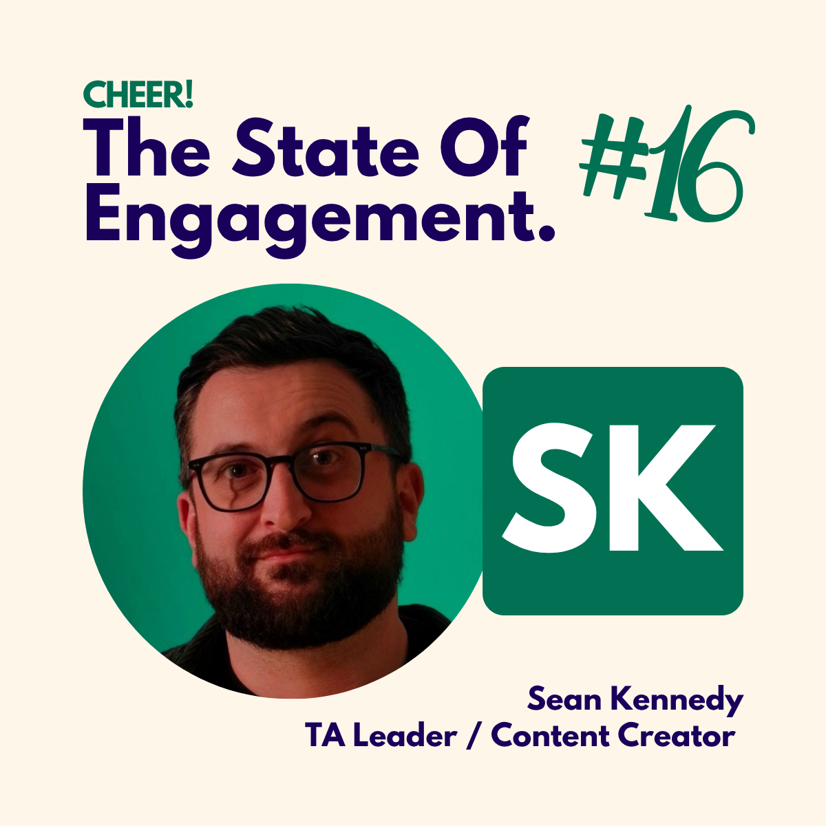 The State Of Engagement #16: Sean Kennedy