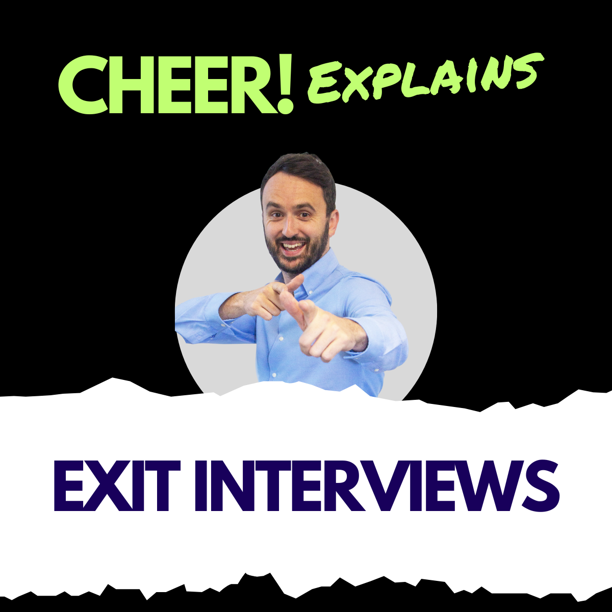 CHEER! Explains: Exit Interviews