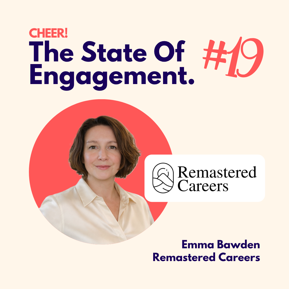The State Of Engagement #19: Remastered Careers
