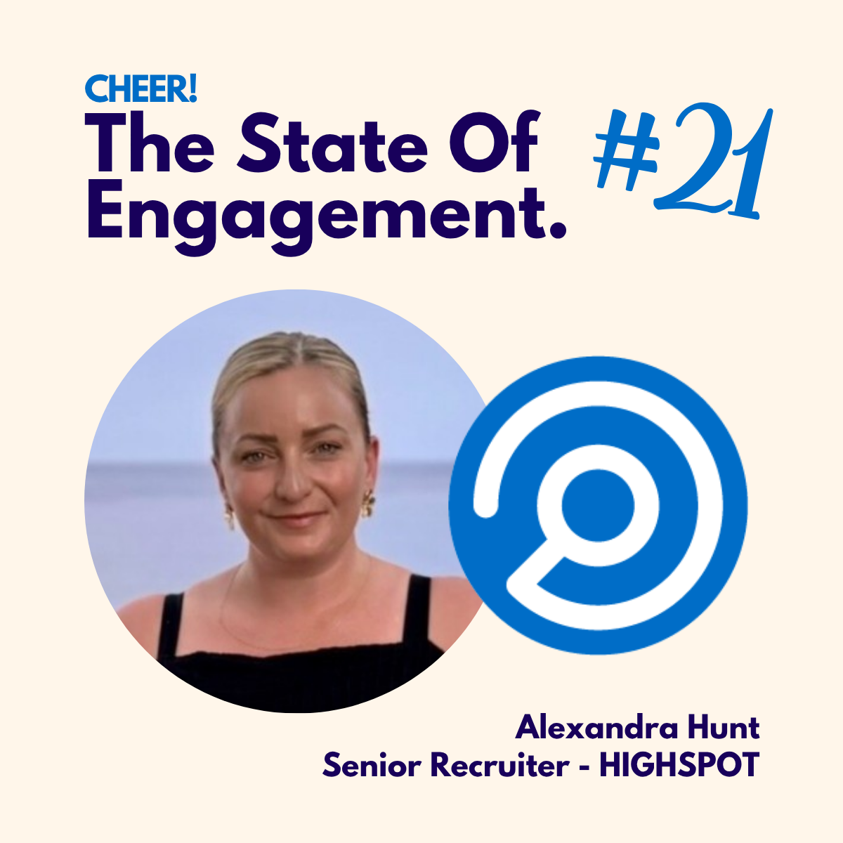 The State Of Engagement #21: Alexandra Hunt, Highspot